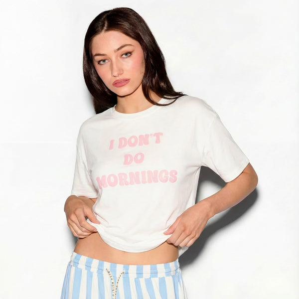 I Don't Do Mornings Tee 